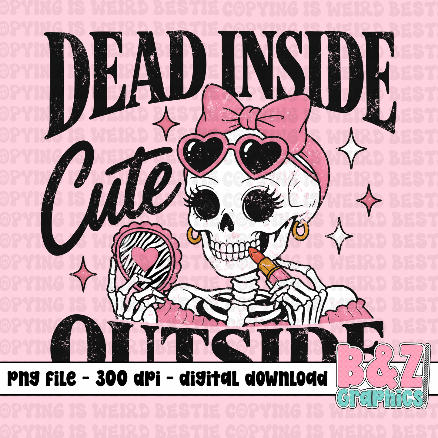 Dead Inside Cute Outside PNG